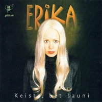 Keista, Bet Šauni