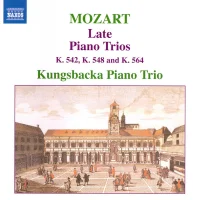 Late Piano Trios (K. 542, K. 548 And K. 564)