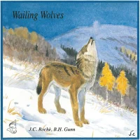 Loups En Liberté = Wailing Wolves
