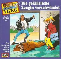 TKKG 130 - Die Gefährliche Zeugin Verschwindet