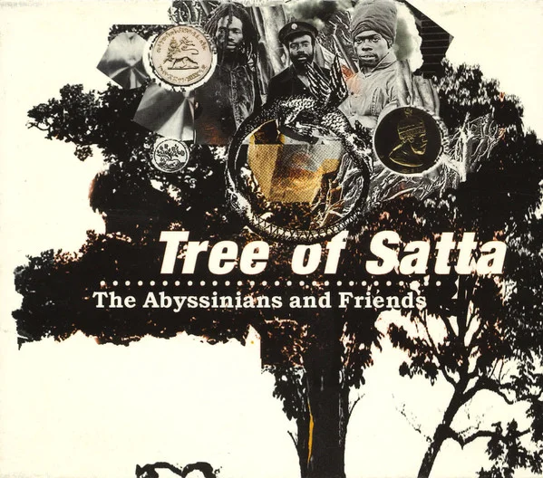 The Abyssinians And Friends: Tree Of Satta
