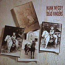 Hank McCoy & The Dead Ringers