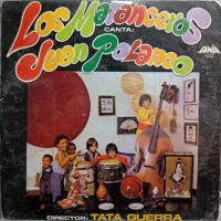 Los Matanceros Canta: Juan Polanco