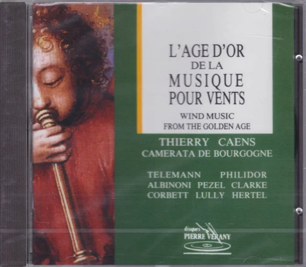 L'Age D'Or De La Musique Pour Vents = Wind Music From The Golden Age