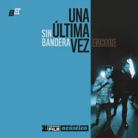 Una Última Vez Encore (Primera Fila Acústico)
