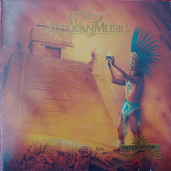 Prehispanic Mystic Rites