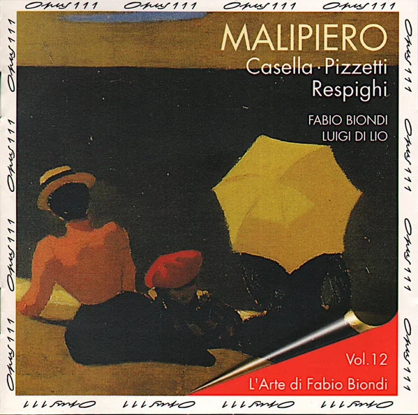 Il Violino Della Generazione Dell'Ottanta In Italia = Italian Violin Music Of The Generation Of The 1880s
