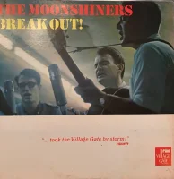 The Moonshiners Break Out!