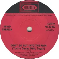 Don't Go Out Into The Rain (You're Gonna Melt, Sugar)