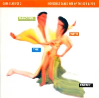 Cuba Classics 2 - Dancing With The Enemy