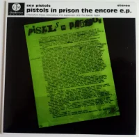 Pistols In Prison The Encore E.P.