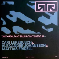 Tant Grön, Tant Brun & Tant Gredelin