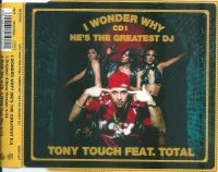 I Wonder Why? (He's The Greatest DJ)