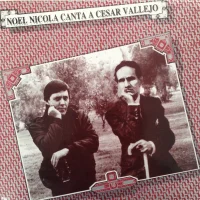 Noel Nicola Canta A César Vallejo