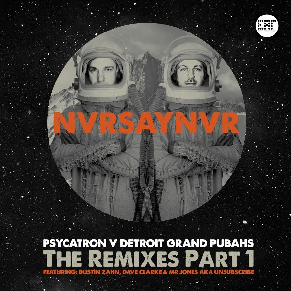 NVRSAYNVR (The Remixes Part 1)