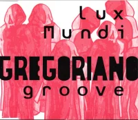 Gregoriano Groove