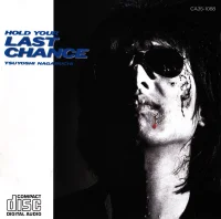 Hold Your Last Chance = ホールド・ユアー・ラスト・チャンス