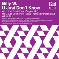 U Just Don't Know