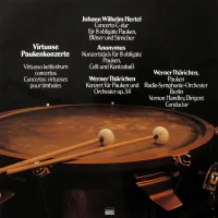Virtuose Paukenkonzerte = Virtuoso Kettledrum Concertos = Concertos Virtuoses Pour Timbales