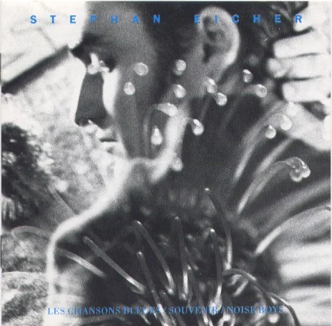 Les Chansons Bleues / Souvenir / Noise Boys