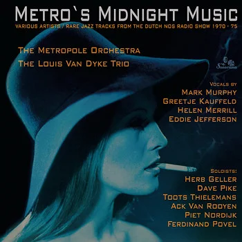 Metro's Midnight Music - Rare Jazz Tracks From The Dutch NOS Radio Show 1970 - 75