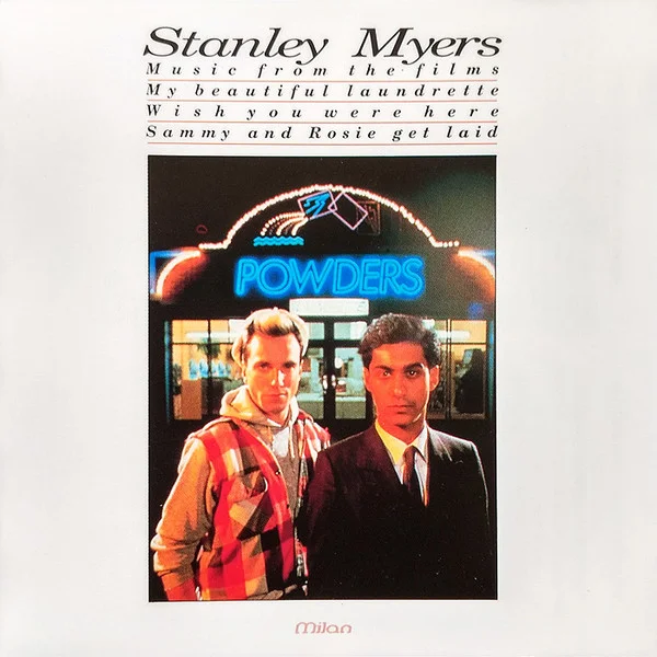 Music From The Films My Beautiful Laundrette / Wish You Were Here / Sammy And Rosie Get Laid