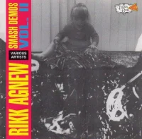 Rikk Agnew Smash Demos-Vol. II