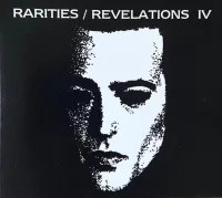 Rarities / Revelations IV 2001 - 2005