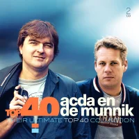 Top 40 Acda En De Munnik (Their Ultimate Top 40 Collection)