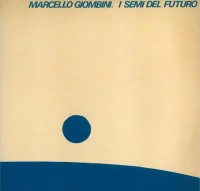 I Semi Del Futuro