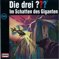 Die Drei ??? 165 - Im Schatten Des Giganten