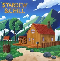 Stardew & Chill