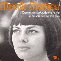 Donne Ton Cœur, Donne Ta Vie / Je Ne Sais Pas, Ne Sais Plus