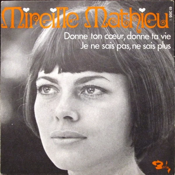 Donne Ton Cœur, Donne Ta Vie / Je Ne Sais Pas, Ne Sais Plus