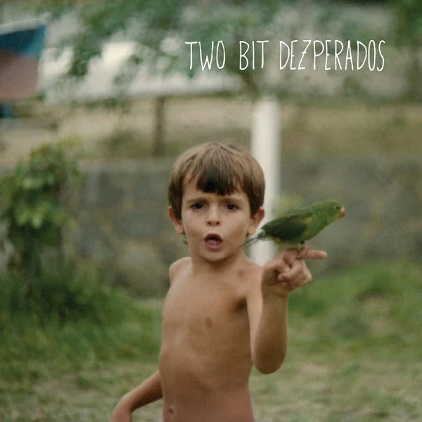 Two Bit Dezperados