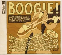 Boogie! (Australian Blues, R&B And Heavy Rock From The '70s)