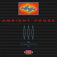 Ambient House (The Compilation By DFC)