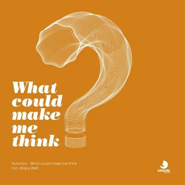 What Could Make Me Think?