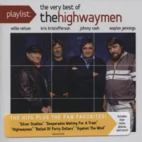 Playlist: The Very Best Of The Highwaymen