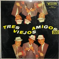 Tres Viejos Amigos