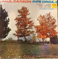 Paul Carson At The Pipe Organ Favorite Hymns Vol.3