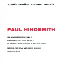 Kammermusik Nr.3 (Cellokonzert) Opus 36 Nr.2 Für Obligates Violoncello Und 10 Soloinstrumente ‧ Nobilissima Visione (1938) Orchester-Suite
