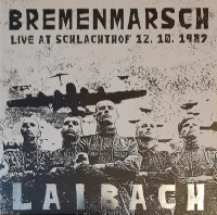 Bremenmarsch (Live At Schlachthof 12. 10. 1987)