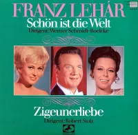 Schön Ist Die Welt / Zigeunerliebe