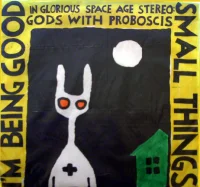 In Glorious Space Age Stereo: Gods With Proboscis