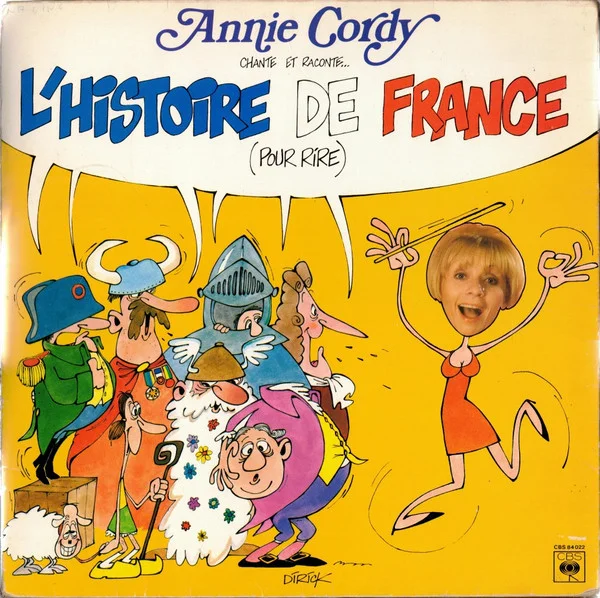 Annie Cordy Chante Et Raconte... L'histoire De France (Pour Rire)