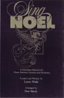 Sing Noel - A Christmas Musical For Choir, Soloists, Narrator And Orchestra