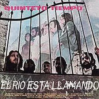 El Rio Esta Llamando