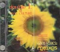 Good Vibes: Remixes
