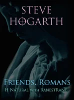 Friends, Romans (H Natural With RanestRane)